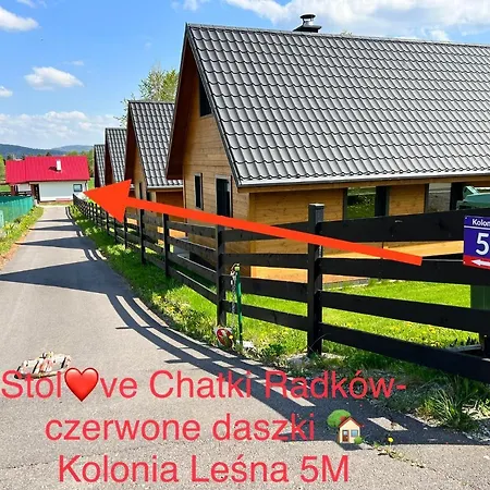 Stolove Chatki Radkow